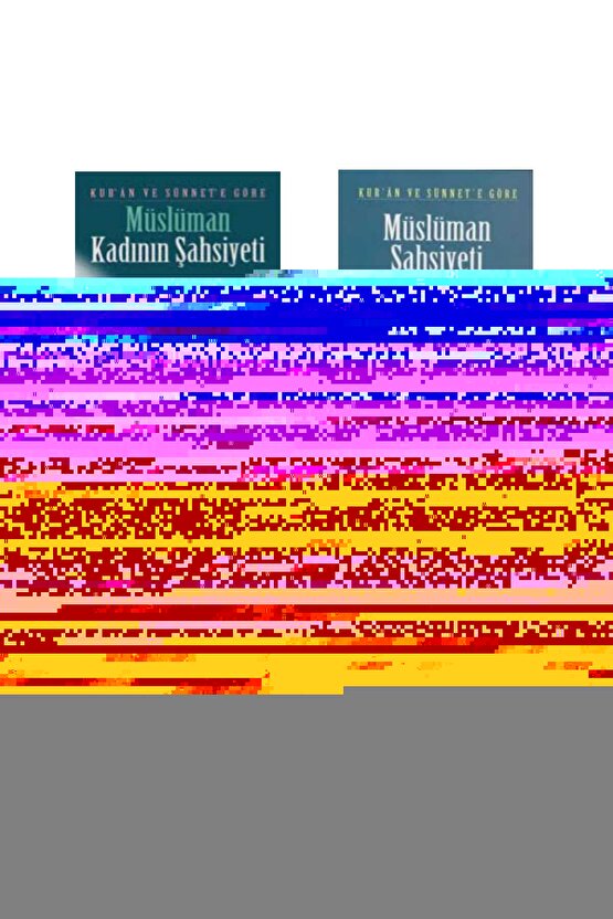 MÜSLÜMAN ŞAHSİYETİ MÜSLÜMAN KADININ ŞAHSİYETİ MÜSLÜMAN TOPLUMUN ŞAHSİYETİ 3LÜ SET