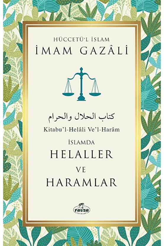 Helaller ve Haramlar  İmam Gazali  Ravza Yayınları  9786258081862