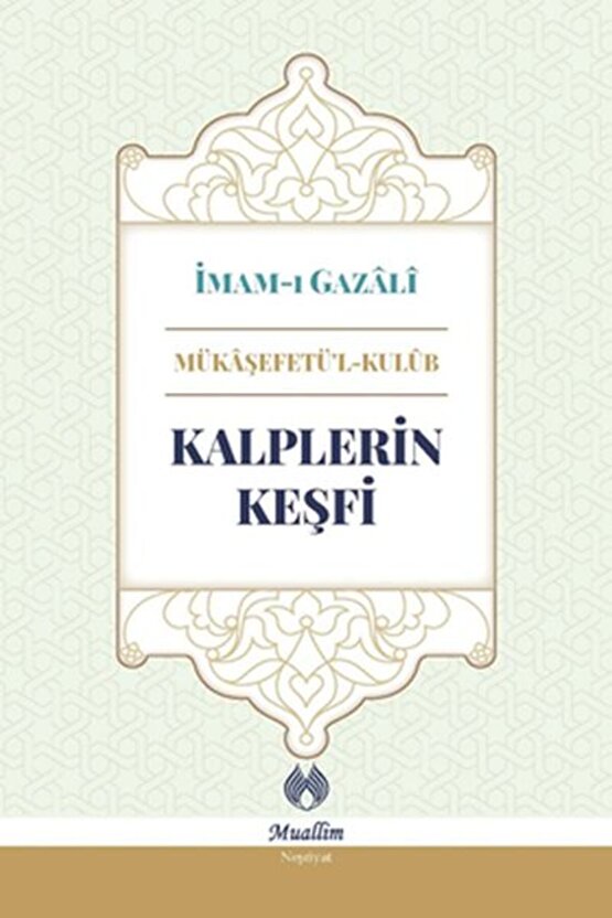 Kalplerin Keşfi İmam-ı Gazali