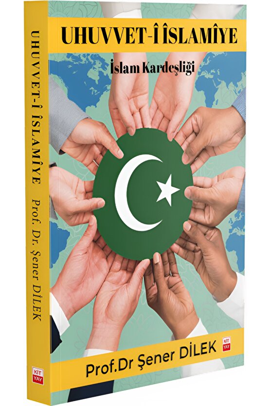 UHUVVET-Î ÎSLAMÎYE