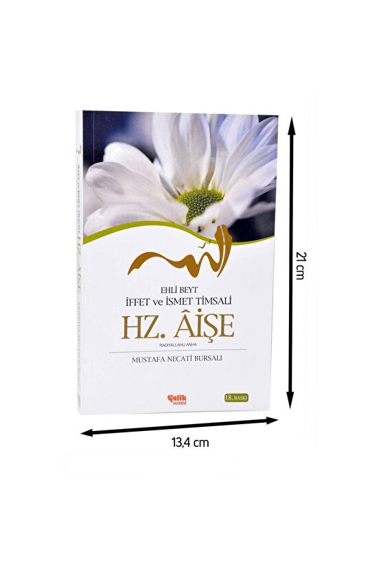 Hz. Aişe - Mustafa Necati Bursalı - Çelik Yayınları-1964