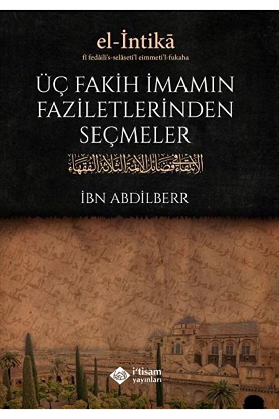 Üç Fakih Imamın Faziletlerinden Seçmeler (karton Kapak)
