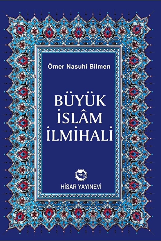 Büyük Islam Ilmihali, Ömer Nasuhi Bilmen, 17x24 Cm. Büyük Boy, 2. Hamur, Hisar