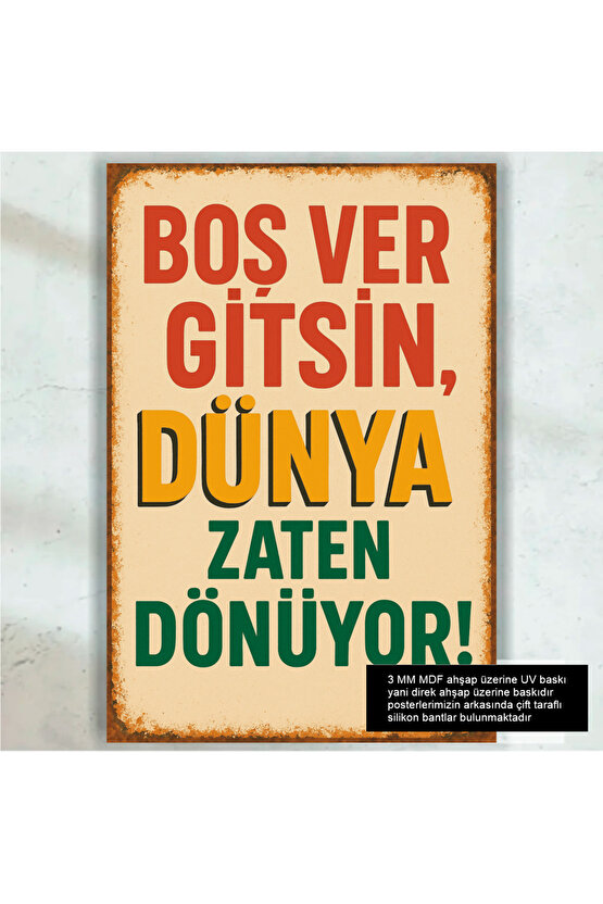 boş ver gitsin komik eğlenceli motivasyon sözleri duvar yazıları retro ahşap poster tablo