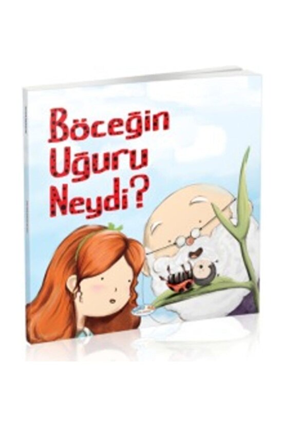 Böceğin Uğuru Neydi? (hikaye Kitabı)