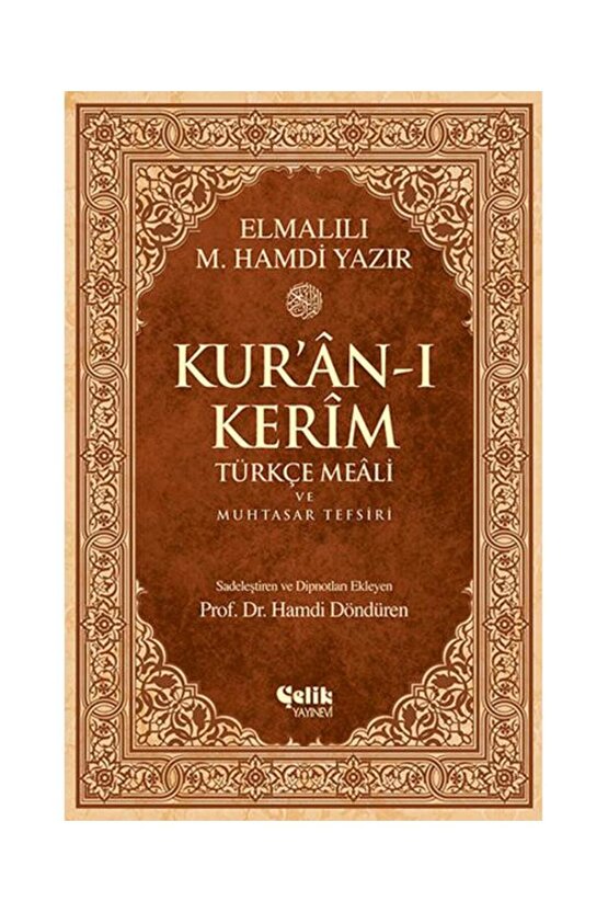 Kuran ı Kerim Türkçe Meali ve Muhtasar Tefsiri Orta Boy  Çelik Yayınevi 