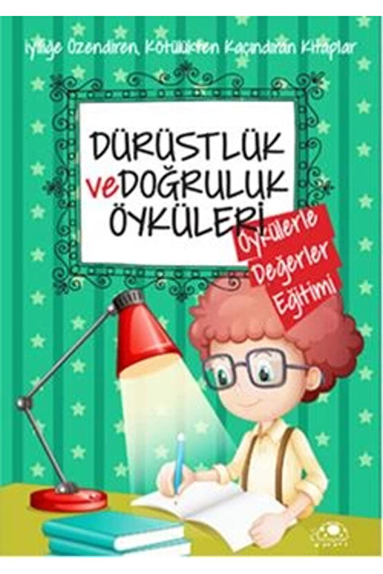Dürüstlük Ve Doğruluk Öyküleri