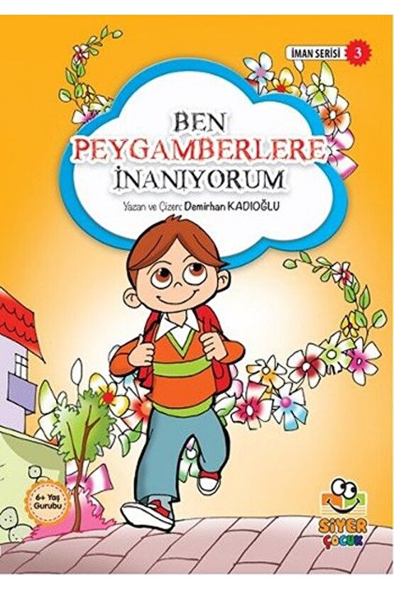 İman Serisi 3 - Ben Peygamberlere İnanıyorum Siyer Yay. (Koruma Poşetli)
