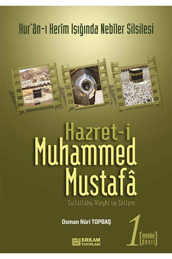 Hazreti Muhammed Mustafa 1 Mekke Devri; Mekke Devri