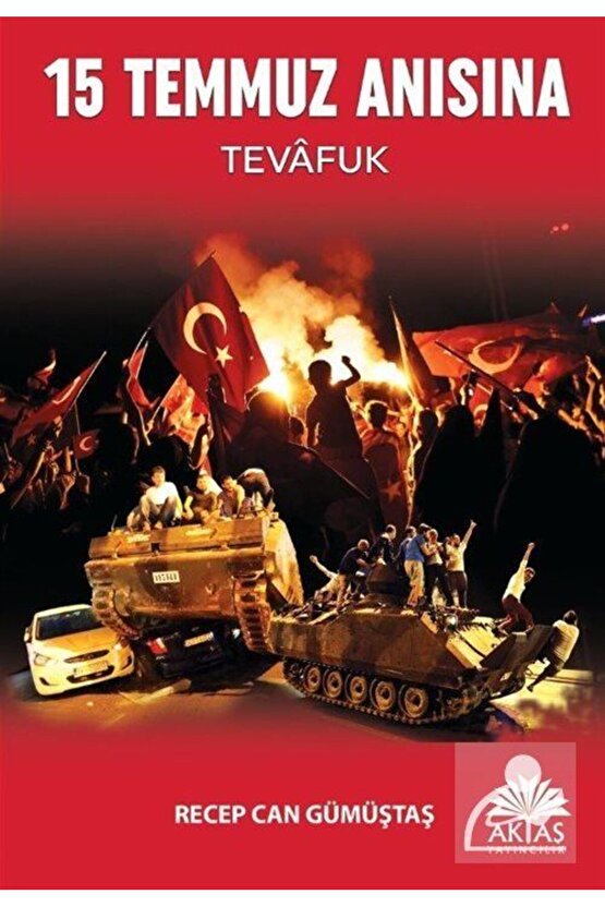 15 Temmuz Anısına & Tevafuk