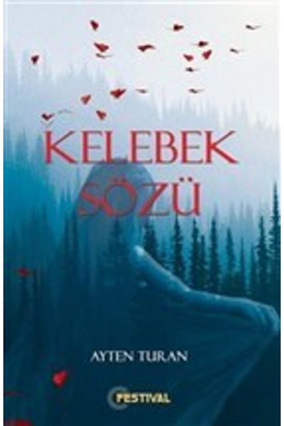 Kelebek Sözü  Festival Yayıncılık  Ayten Turan