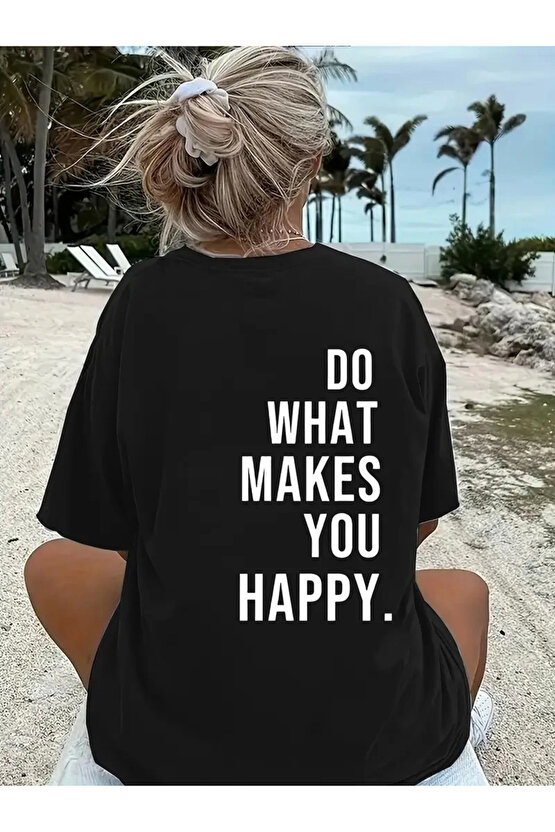Do What Makes You Happy Unisex Linemen Oversize Baskılı T-shirt - Siyah
