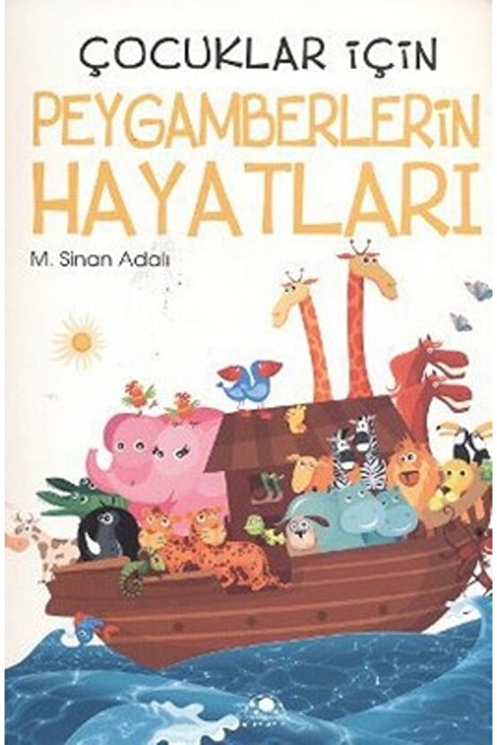 Çocuklar Için Peygamberlerin Hayatı