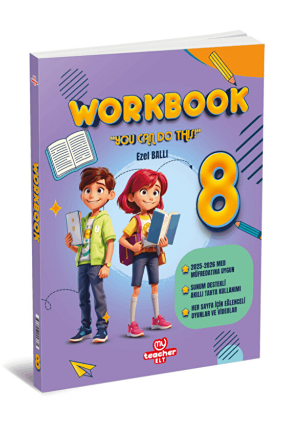8 th Grade My Teacher Workbook 8. Sınıf İngilizce Çalışma Kitabı