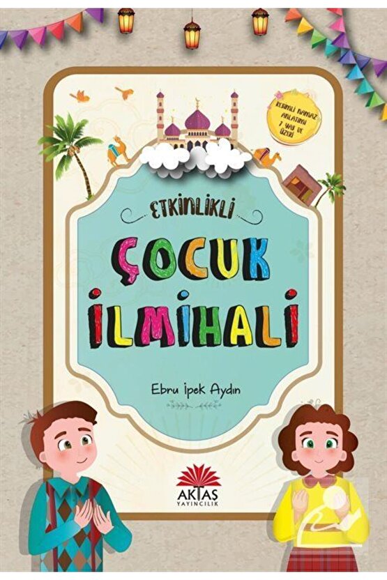 Etkinlikli Çocuk İlmihali