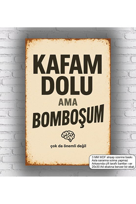 kafam dolu ama bomboşum komik esprili atarlı sözler duvar yazıları mdf tablo retro ahşap poster