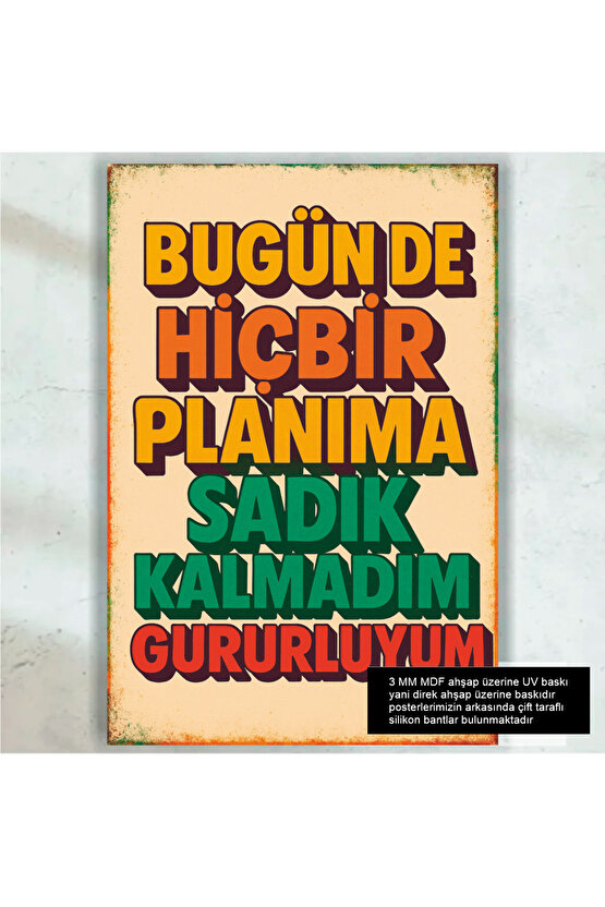 planlara sadık kalmadım komik esprili atarlı sözler duvar yazıları retro ahşap poster tablo