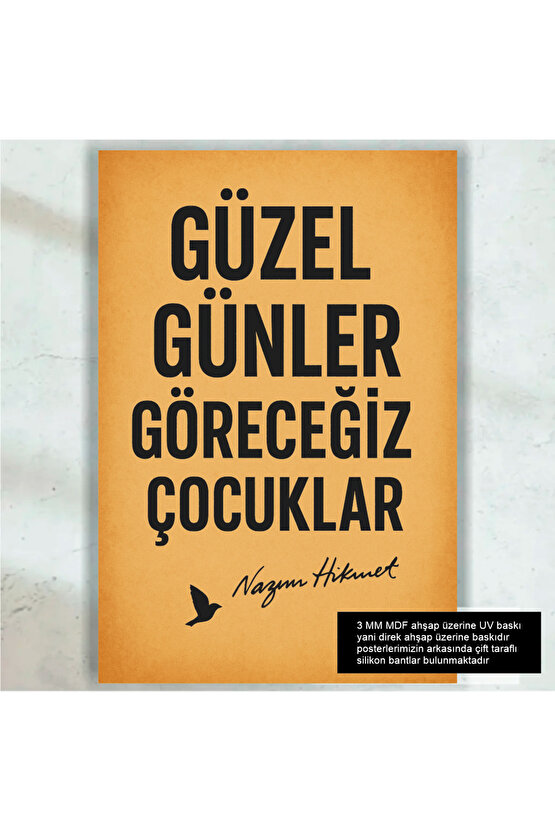 güzel günler göreceğiz çocuklar nazım hikmet şiiri retro ahşap poster tablo