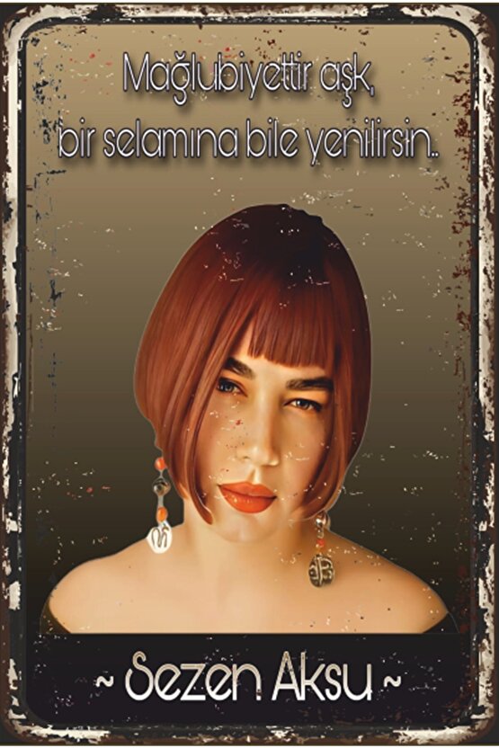 Sezen Aksu Mağlubiyettir Aşk Retro Ahşap Poster