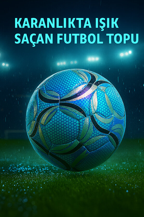 Karanlıkta Parlayan Işıldayan Orjinal Futbol Topu