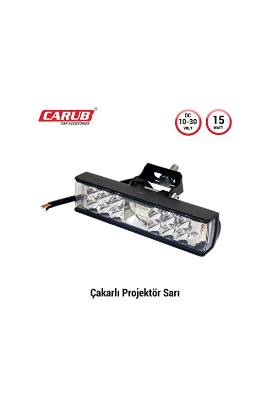 Projektör Sis Farı 10-30V15W Çakar Beyaz- Sarı 15x3,5