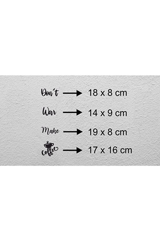 40*30 Cm Dont War Make Coffee Ahşap Duvar Yazısı