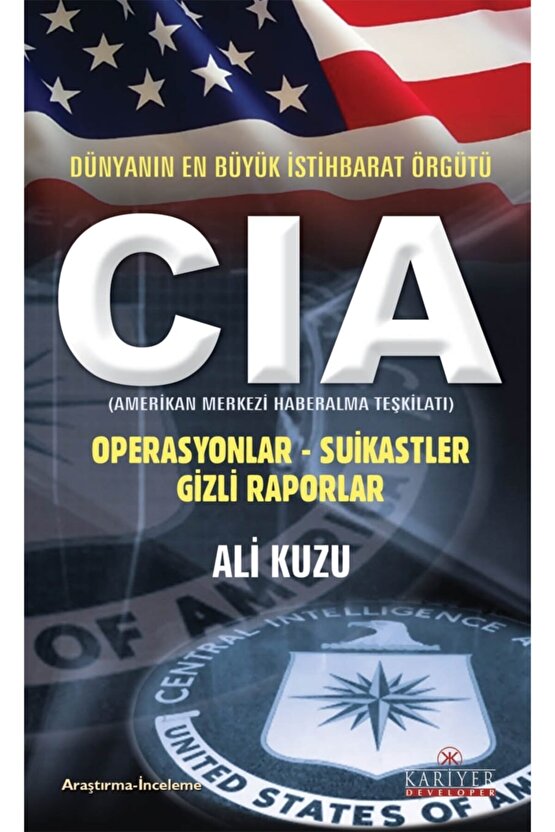 Cıa - Dünyanın En Büyük Istihbarat Örgütü - Ali Kuzu