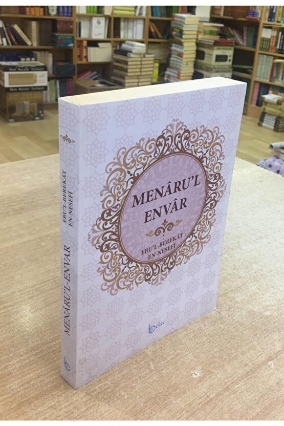 Menarul Envar, Ebul Berekat En-nesefi, 17x24 Cm. Beka Yay