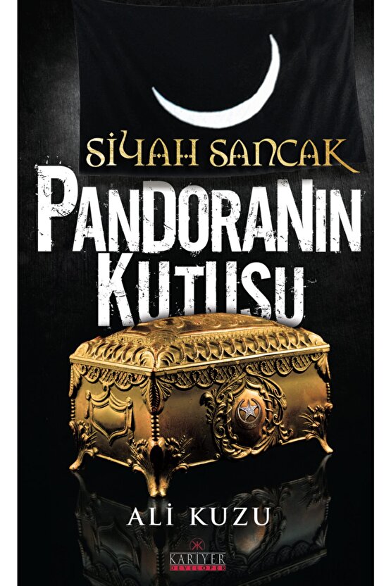 Siyah Sancak Pandoranın Kutusu - Ali Kuzu