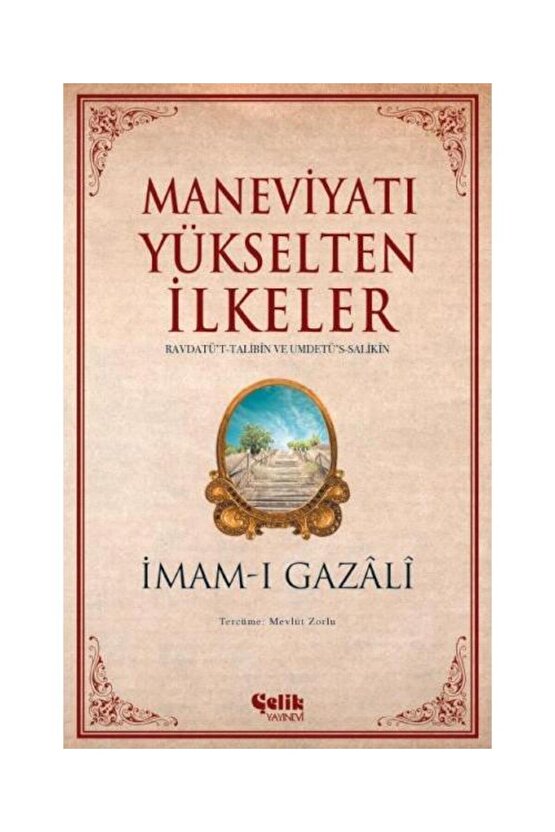 Maneviyatı Yükselten İlkeler   İmam ı Gazali