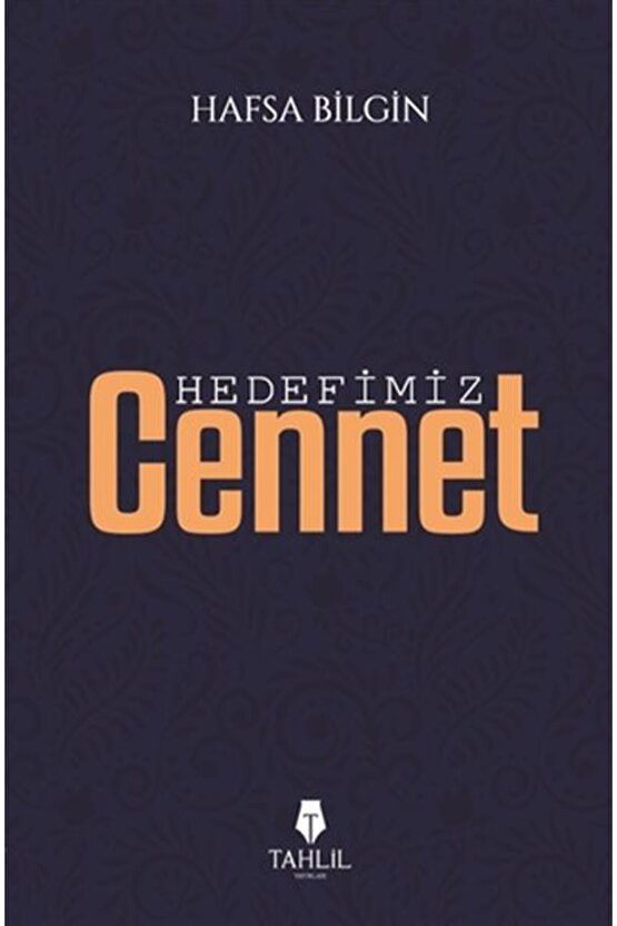 Hedefimiz Cennet