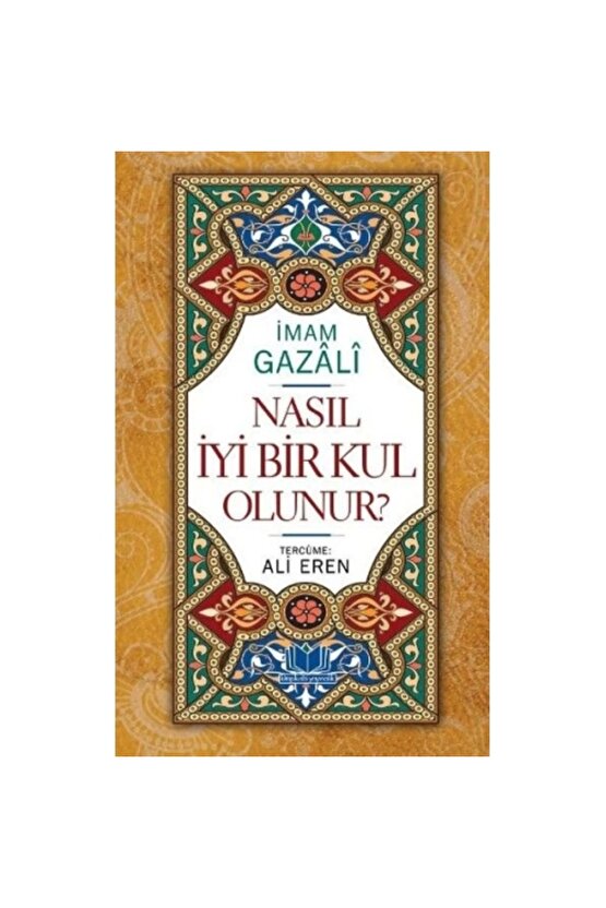 Nasıl İyi Bir Kul Olunur