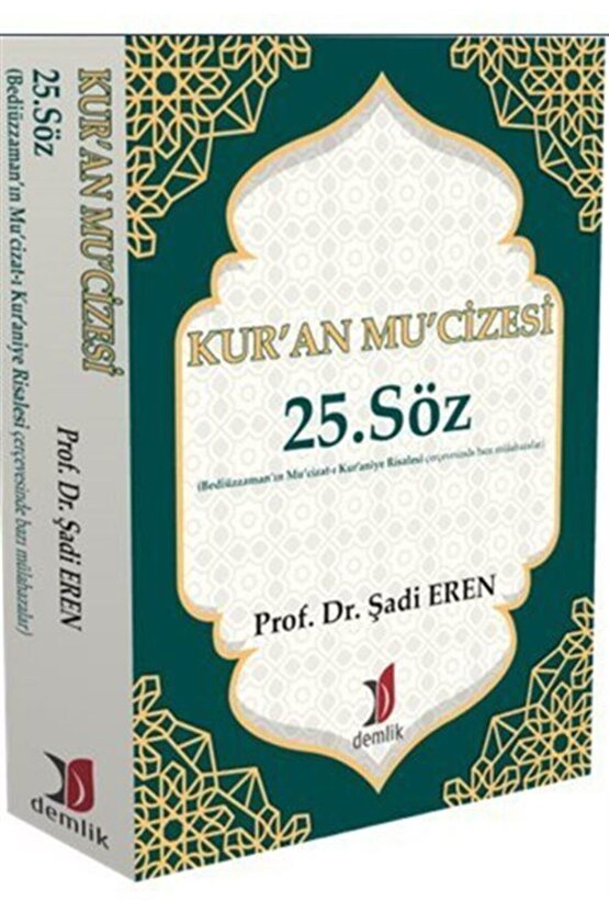 Kuran Mucizesi 25. Söz Şadi Eren