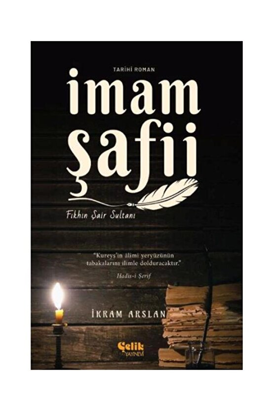 İmam Şafii Fıkhın Şair Sultanı  Çelik Yayınevi  İkram Arslan