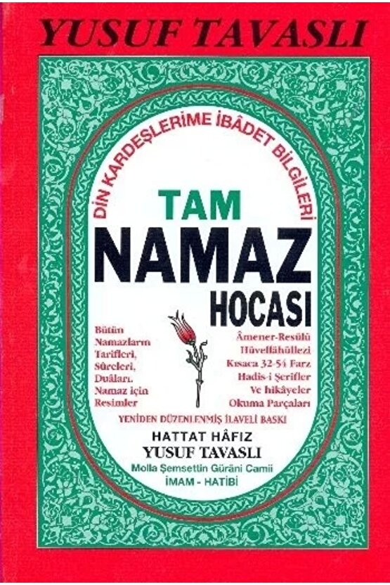 Tam Namaz Hocası Din Kardeşlerime İbadet Bilgileri  Tavaslı Yayınları  Yusuf