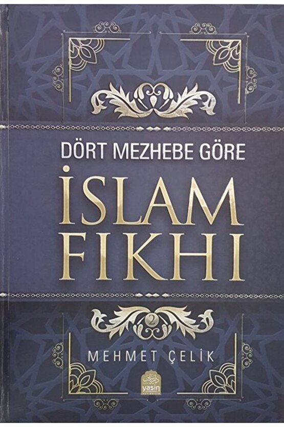 Dört Mezhebe Göre İslam Fıkhı (2 Cilt Takım)