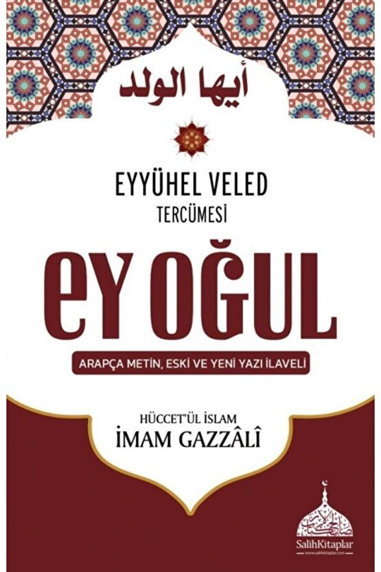 Ey Oğul - Hüccetül Islam - Imam Gazali