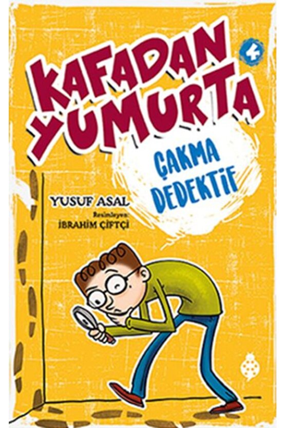 Kafadan Yumurta 4 - Çakma Dedektif - - Yusuf Asal Kitabı