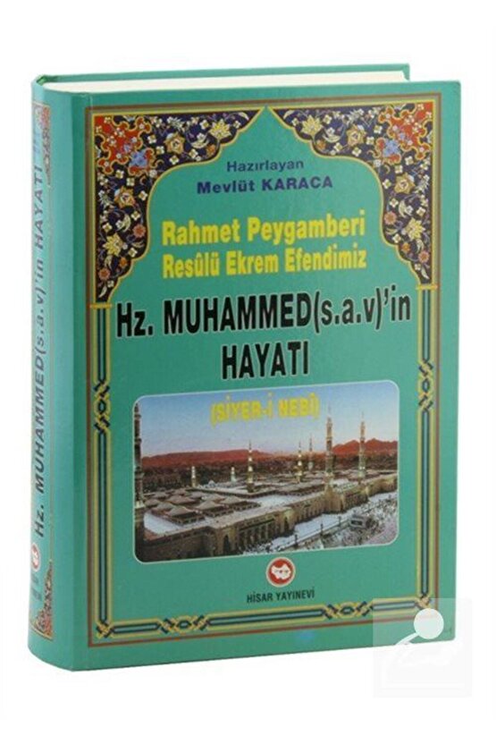 Rahmet Peygamberi Hz. Muhammedin Hayatı