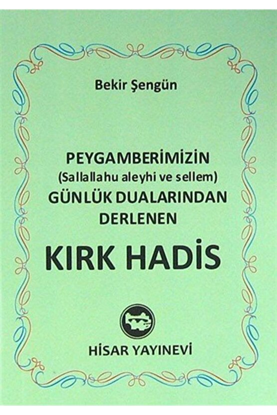 Peygamberimizin (s.a.v) Günlük Dualarından Derlenen Kırk Hadis (mini Boy)