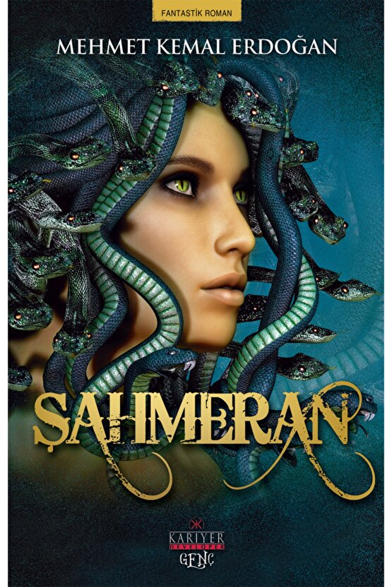 Şahmeran  Mehmet Kemal Erdoğan  Kariyer Yayınları  9786059916165