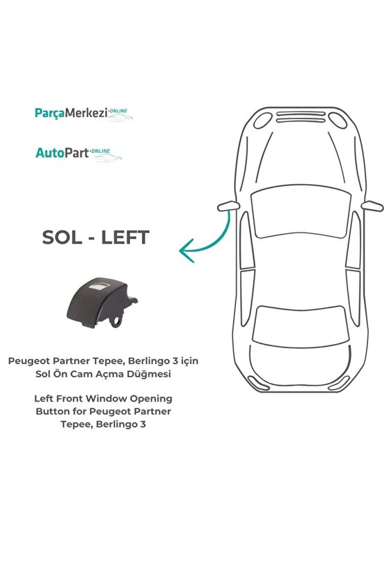 Peugeot Partner Tepee, Berlingo 3 için Sol Ön Cam Açma Düğmesi