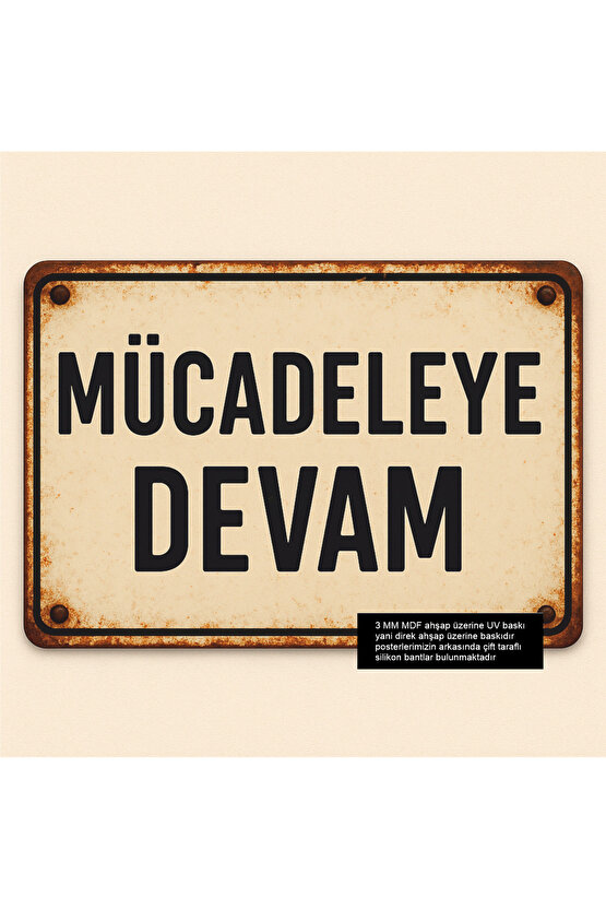 mücadeleye devam duvar yazıları uyarı levhası plaka tarz retro ahşap poster tablo