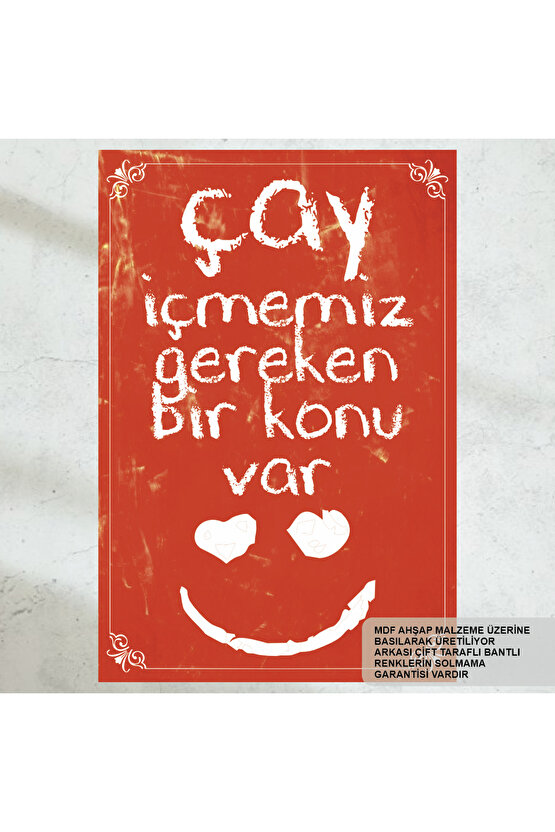 çay komik sözleri duvar yazıları ev mutfak kafe dekorasyon tablo retro ahşap poster