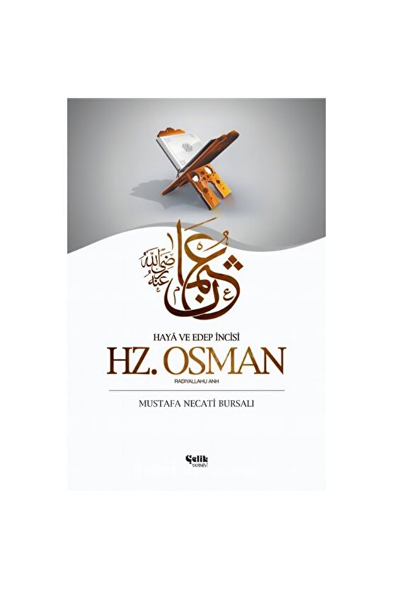 Hz. Osman - Mustafa Necati BURSALI - Çelik Yayınevi