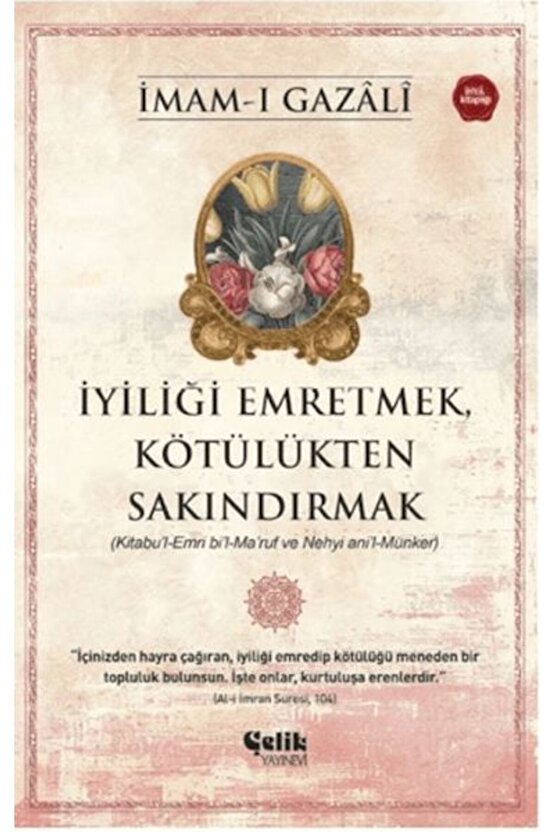İyiliği Emretmek Kötülükten Sakındırmak İmam Gazali