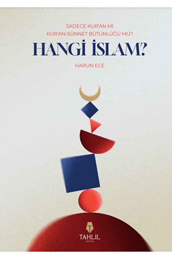 Hangi İslam ? Harun Ece