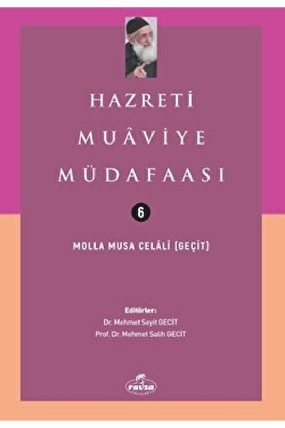 Hazreti Muaviye Müdafaası  Molla Musa Celali   9786057279422