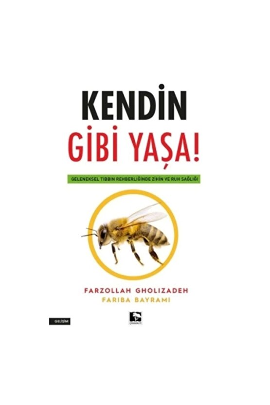 Kendin Gibi Yaşa!