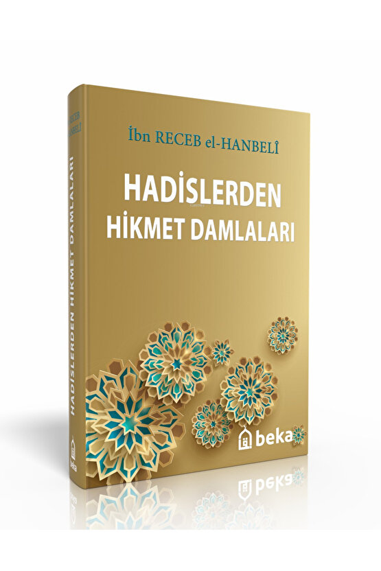 Hadislerden Hikmet Damlaları